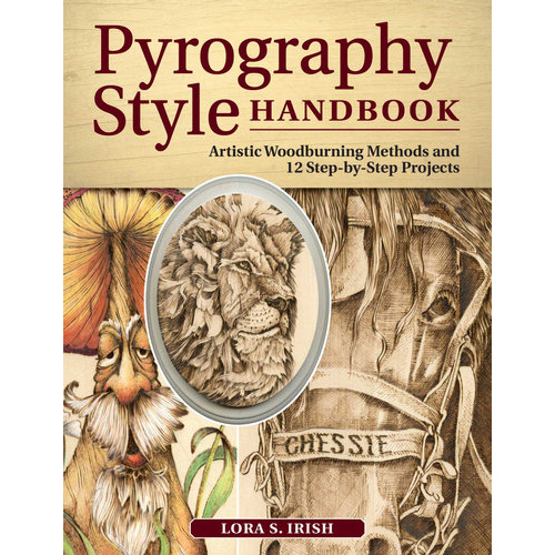 Pyrography Style Handbook: Artistic Woodburning Methods 